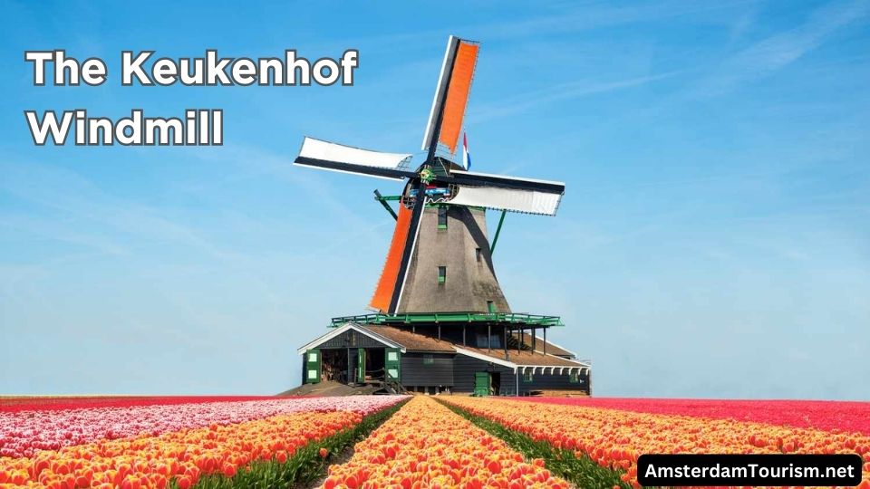 The Keukenhof Windmill in Amsterdam